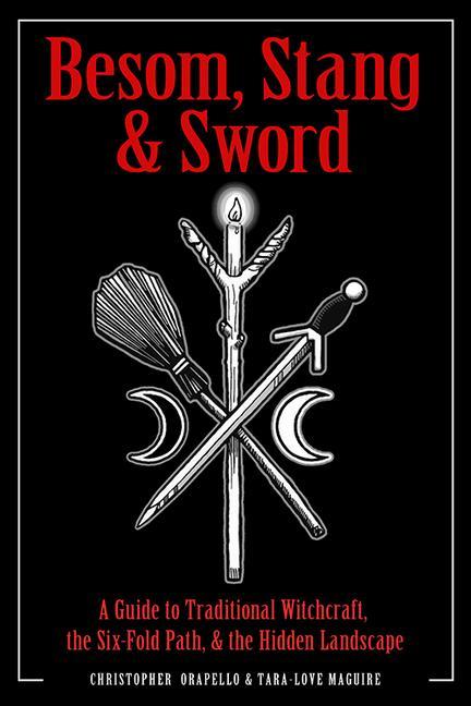 Cover: 9781578636372 | Besom, Stang &amp; Sword | Christopher Orapello (u. a.) | Taschenbuch