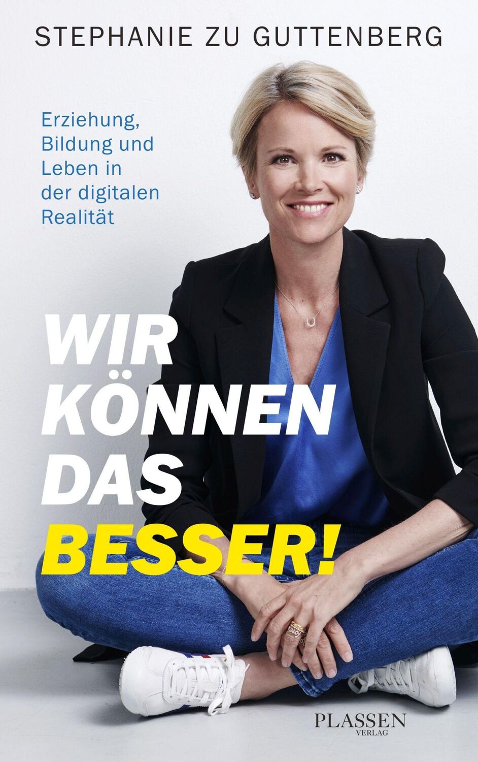 Cover: 9783864708640 | Wir können das besser! | Stephanie zu Guttenberg | Taschenbuch | 2022