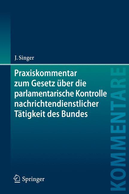 Cover: 9783662468623 | Praxiskommentar zum Gesetz über die parlamentarische Kontrolle...