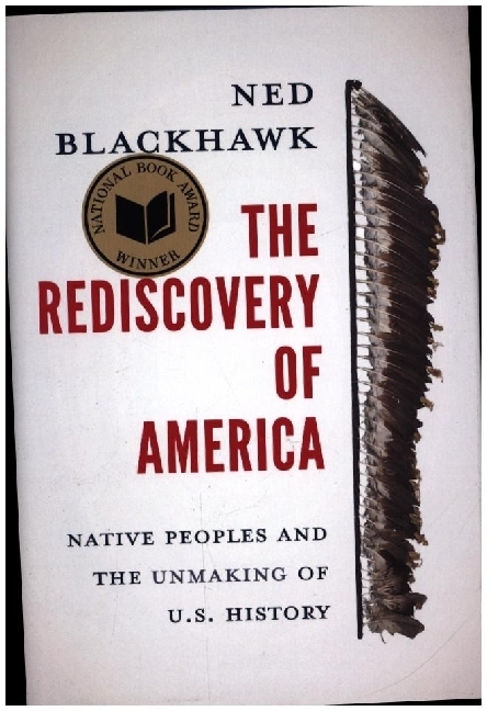 Cover: 9780300244052 | The Rediscovery of America - Native Peoples and the Unmaking of...