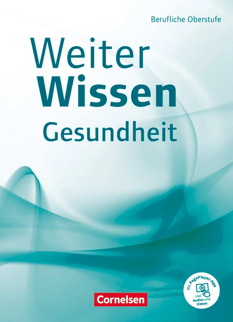 Cover: 9783064518971 | Weiterwissen - Gesundheit - Berufliche Oberstufe. Schülerbuch | Wittke