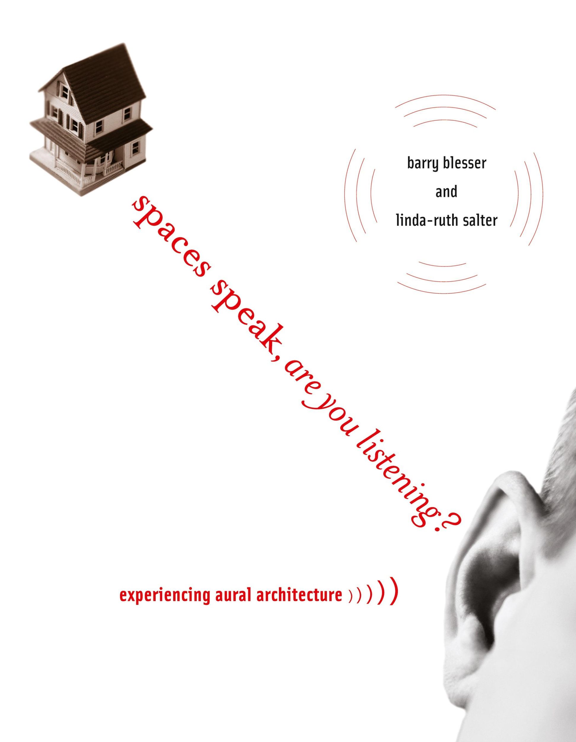 Cover: 9780262513173 | Spaces Speak, Are You Listening? | Experiencing Aural Architecture