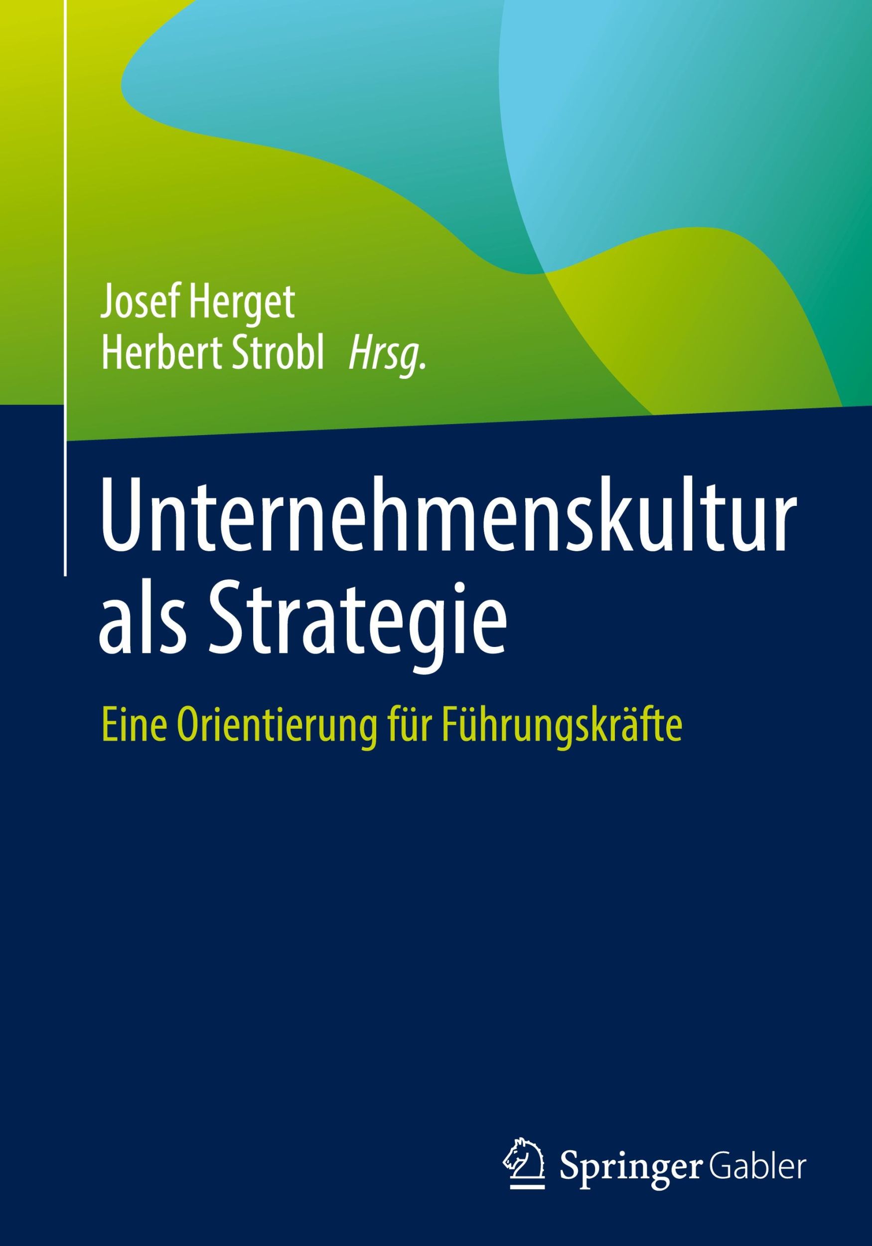 Cover: 9783658427542 | Unternehmenskultur als Strategie | Herbert Strobl (u. a.) | Buch | ix