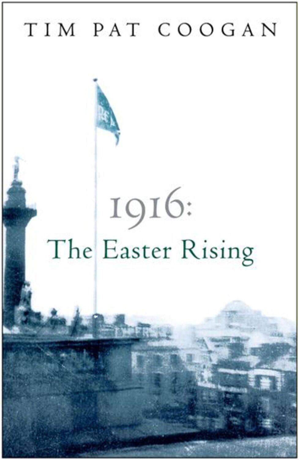 Cover: 9780753818527 | 1916: The Easter Rising | Tim Pat Coogan | Taschenbuch | Englisch