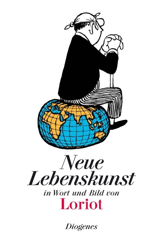 Cover: 9783257510058 | Neue Lebenskunst in Wort und Bild | Loriot | Buch | 80 S. | Deutsch