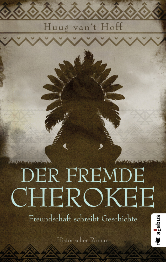 Cover: 9783862828098 | Der fremde Cherokee. Freundschaft schreibt Geschichte | Hoff | Buch