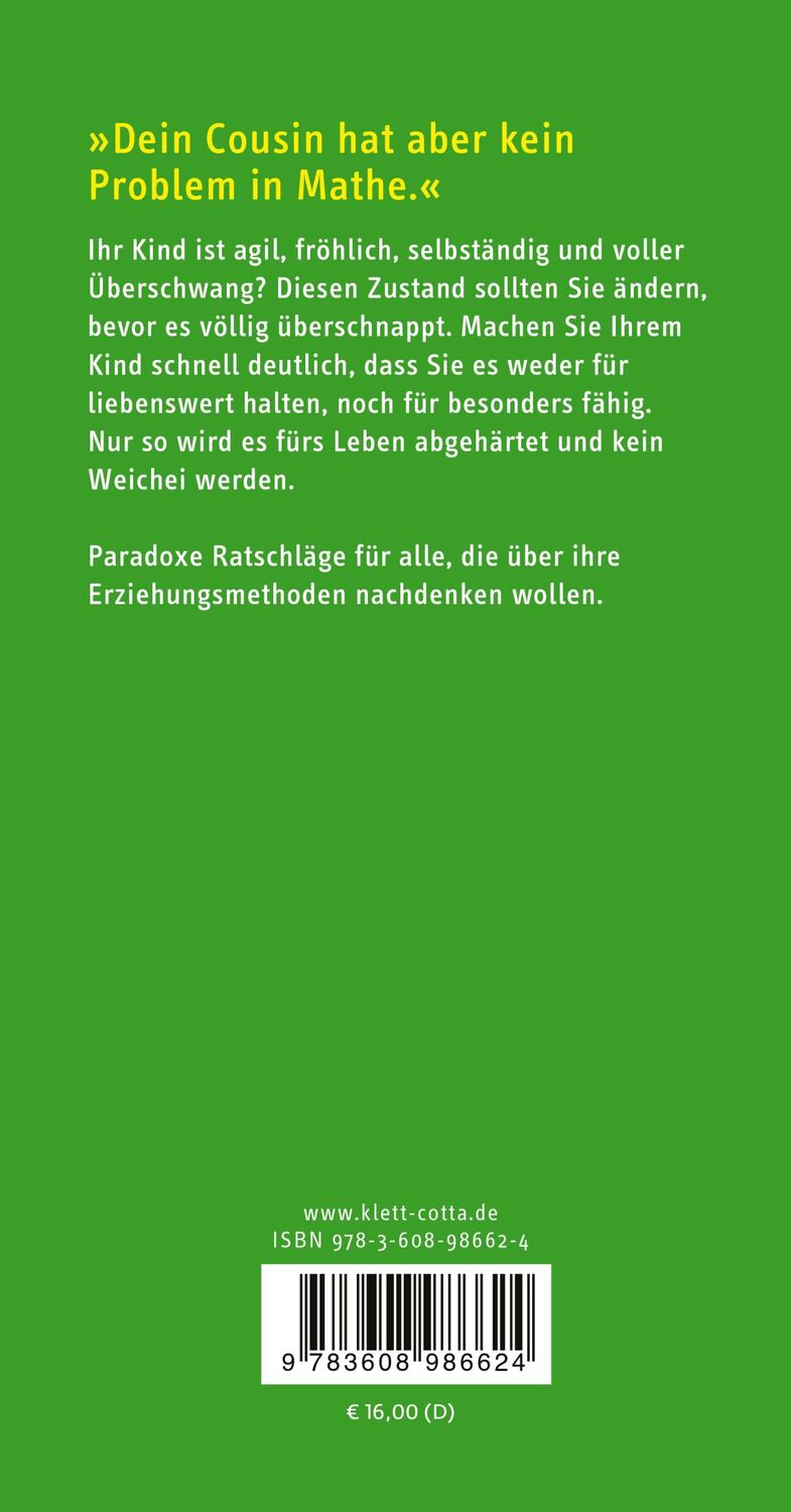 Rückseite: 9783608986624 | Kinder falsch erziehen - aber richtig | Rainer Sachse (u. a.) | Buch