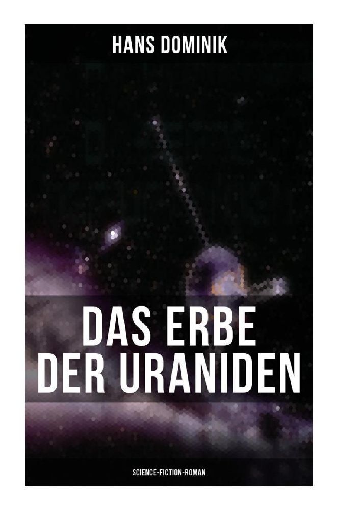 Cover: 9788027263509 | Das Erbe der Uraniden (Science-Fiction-Roman) | Hans Dominik | Buch