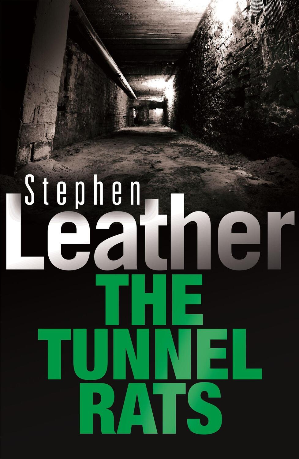 Cover: 9780340689547 | The Tunnel Rats | Stephen Leather | Taschenbuch | Englisch | 1998