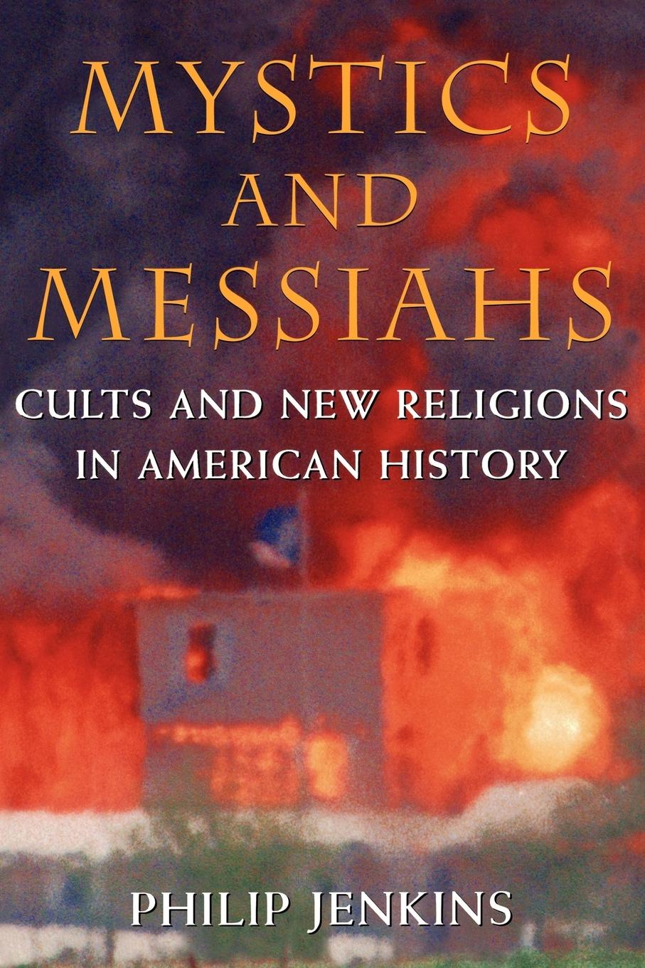 Cover: 9780195145960 | Mystics and Messiahs | Cults and New Religions in American History