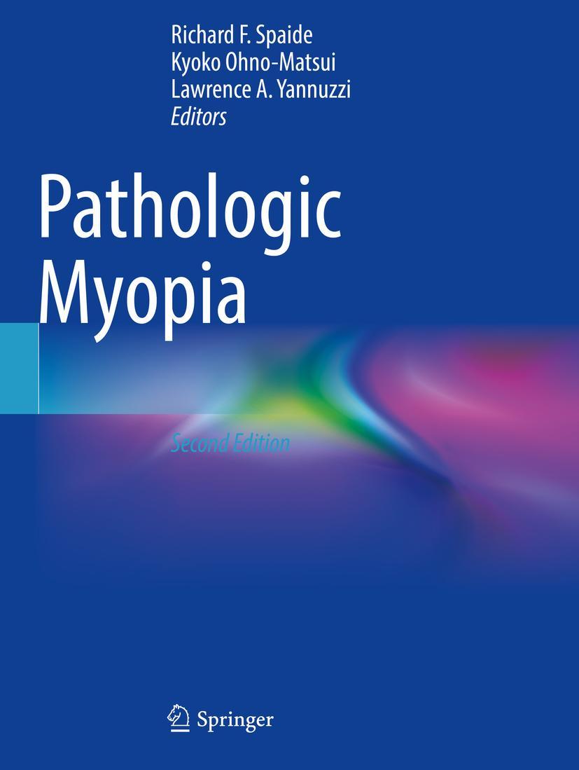 Cover: 9783030743369 | Pathologic Myopia | Richard F. Spaide (u. a.) | Taschenbuch | xvii