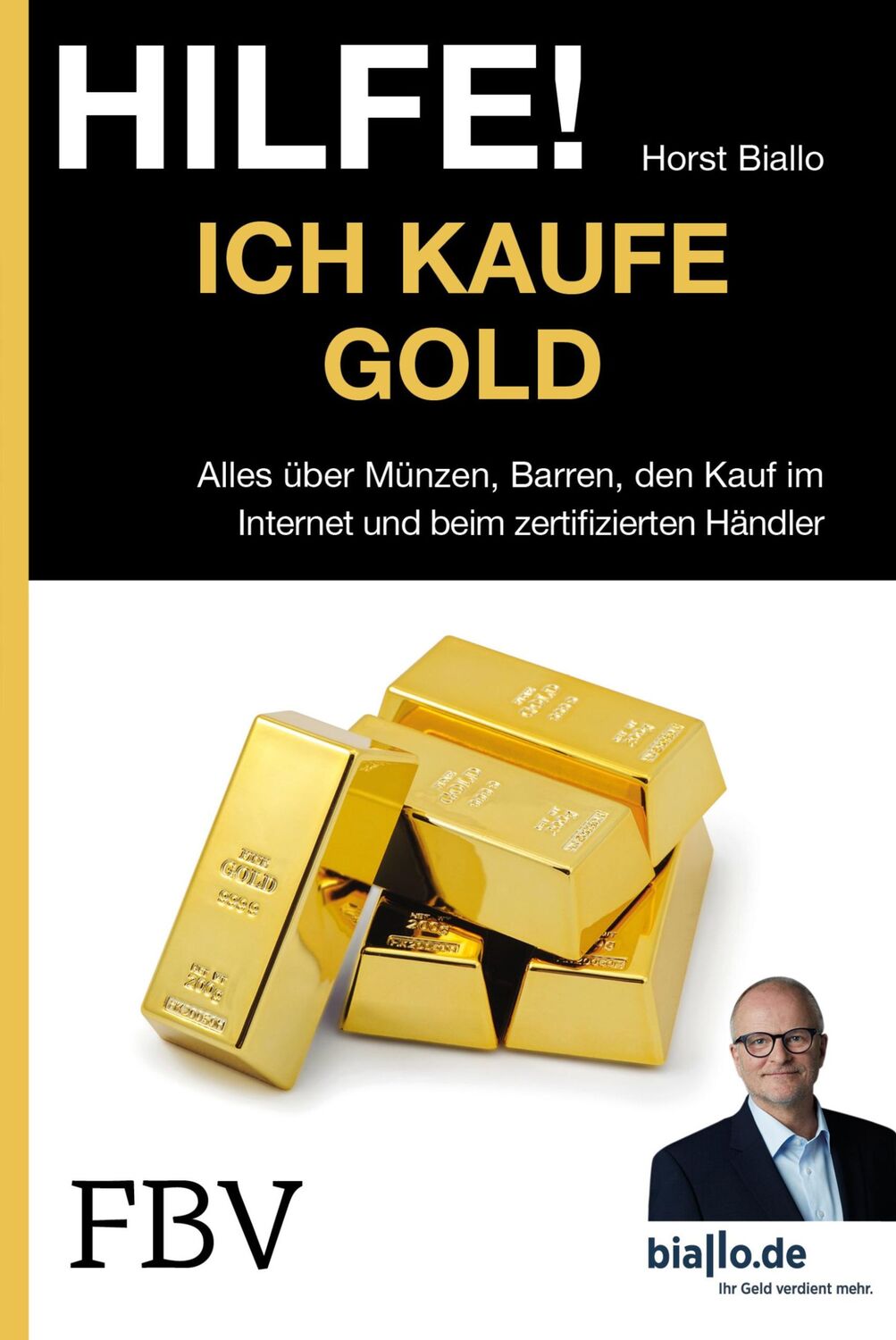 Cover: 9783898799041 | Hilfe! Ich kaufe Gold | Horst Biallo | Taschenbuch | 112 S. | Deutsch