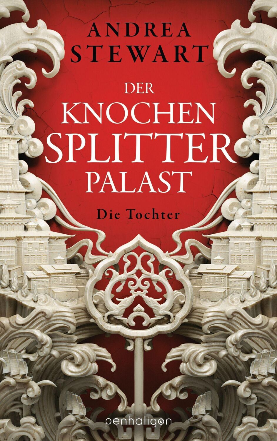 Cover: 9783764532604 | Der Knochensplitterpalast | Die Tochter | Andrea Stewart | Taschenbuch