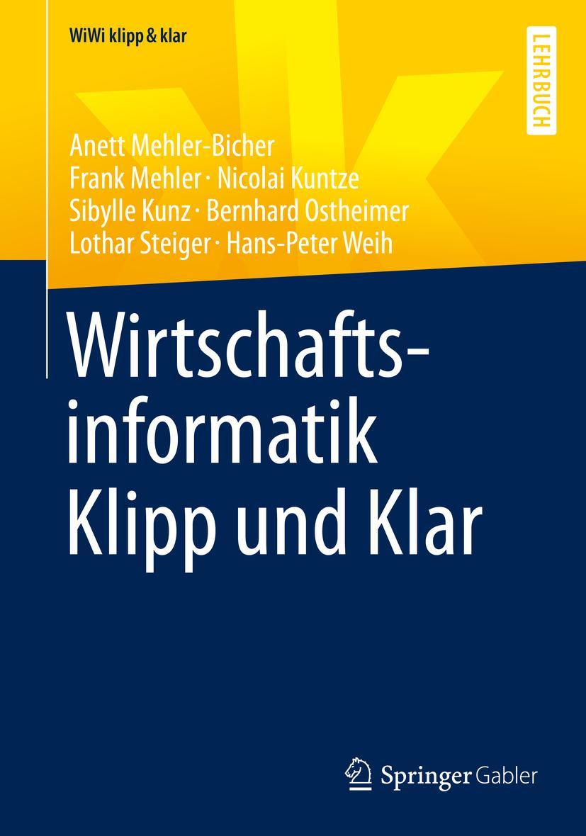 Cover: 9783658264932 | Wirtschaftsinformatik Klipp und Klar | Anett Mehler-Bicher (u. a.)