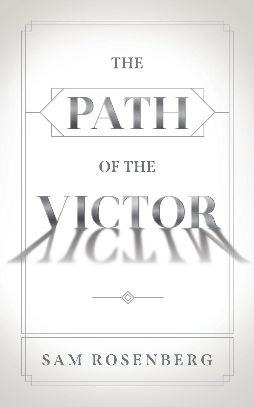 Cover: 9781734427752 | The Path of the Victor | Sam Rosenberg | Taschenbuch | Englisch | 2020