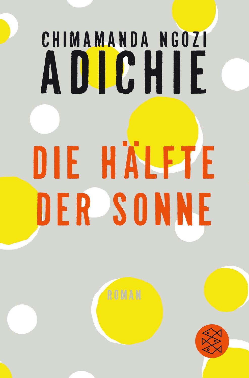 Cover: 9783596035489 | Die Hälfte der Sonne | Chimamanda Ngozi Adichie | Taschenbuch | 640 S.