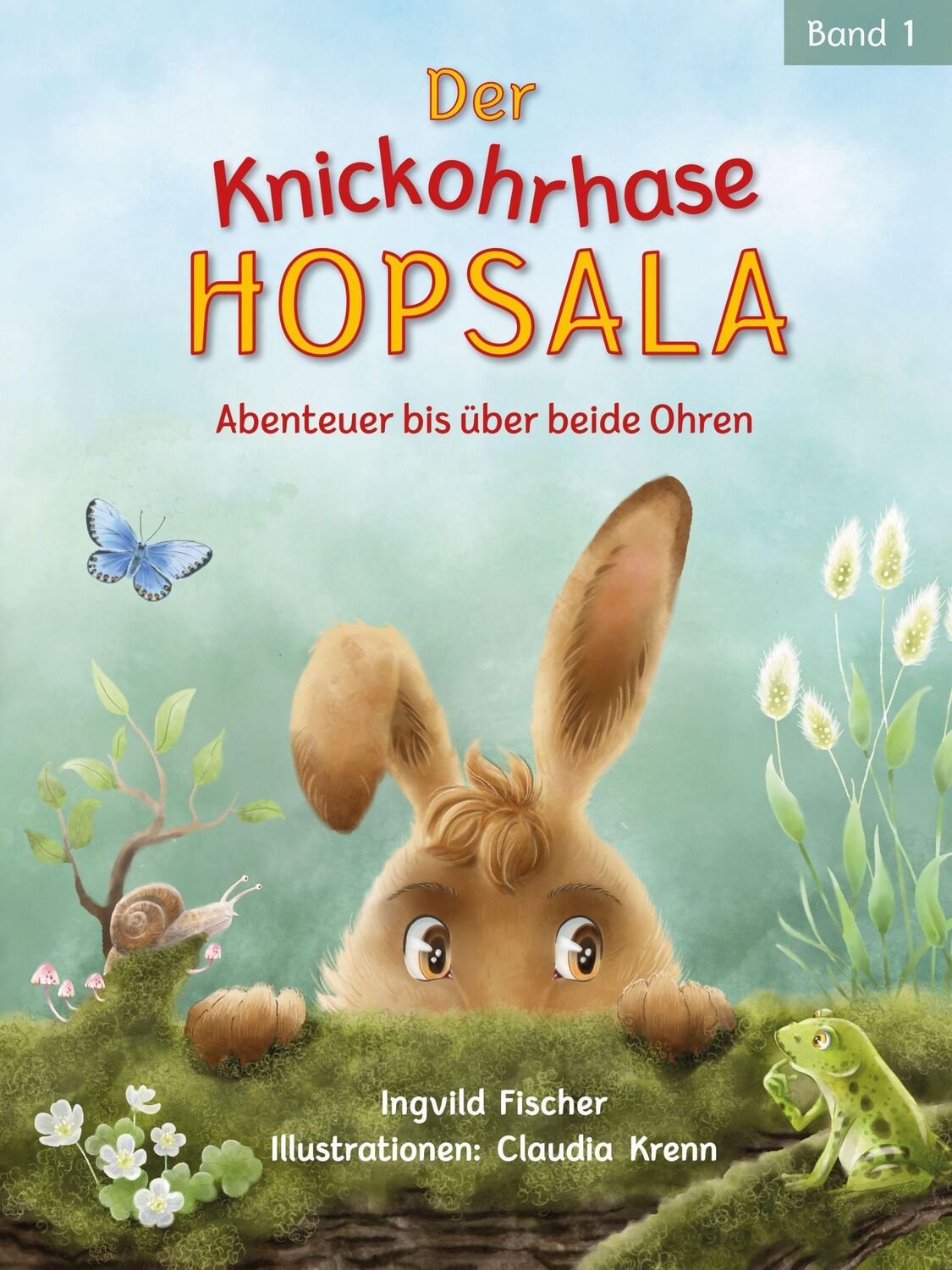 Bild: 9783950511604 | Der Knickohrhase Hopsala - Band 1 | Ingvild Fischer | Buch | Gebunden