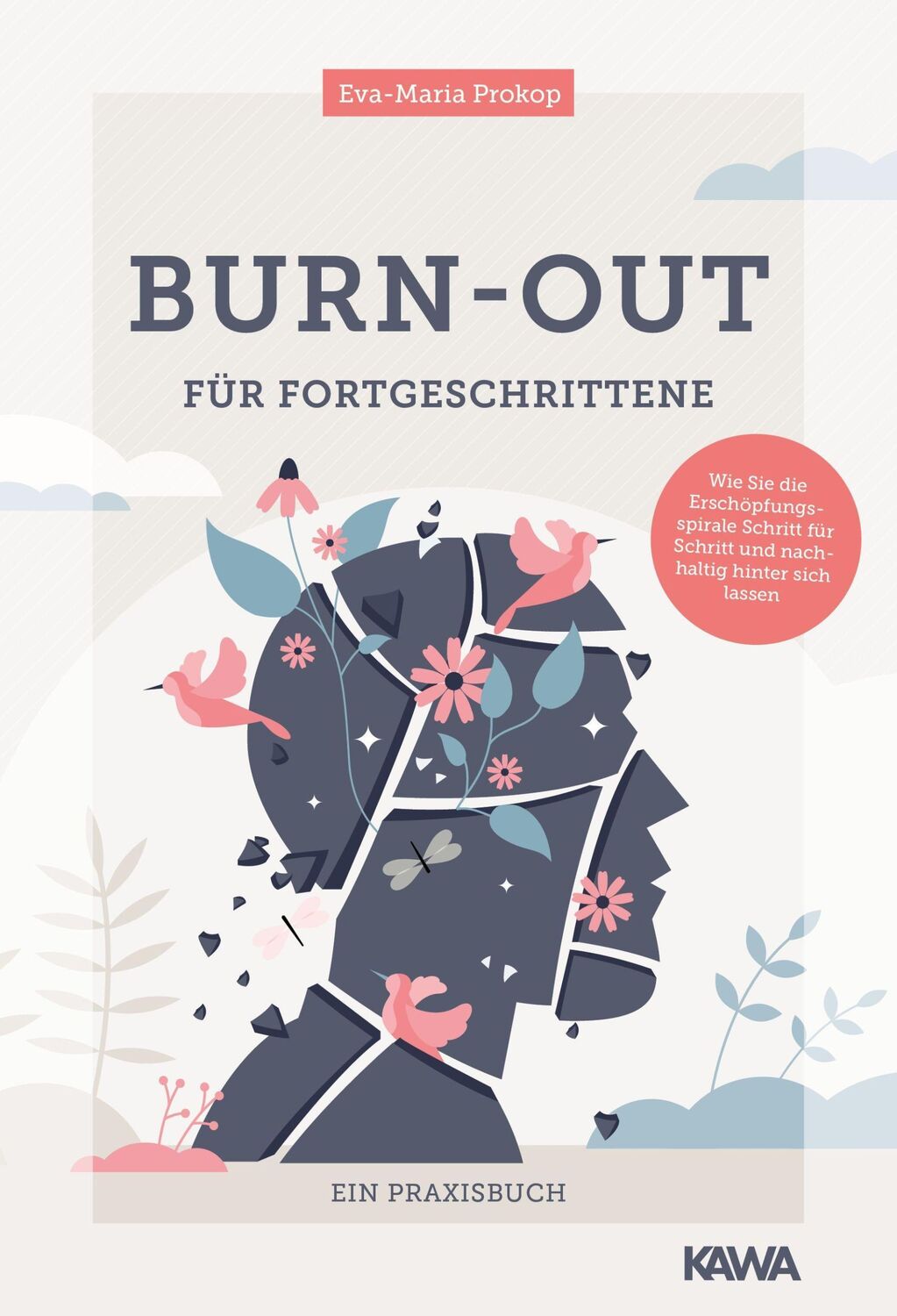 Cover: 9783986600105 | Burn-out für Fortgeschrittene | Eva-Maria Prokop | Taschenbuch | 2022