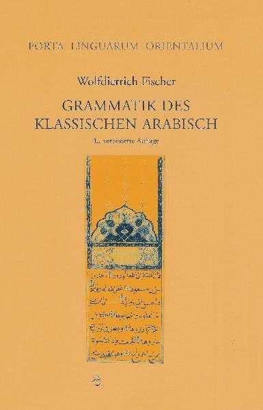 Cover: 9783447052658 | Grammatik des Klassischen Arabisch | Wolfdietrich Fischer | Buch | XV