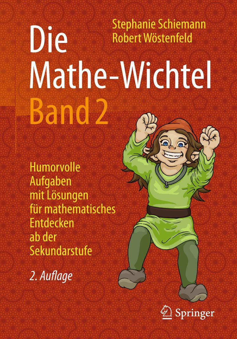 Cover: 9783658179694 | Die Mathe-Wichtel Band 2 | Stephanie Schiemann (u. a.) | Taschenbuch