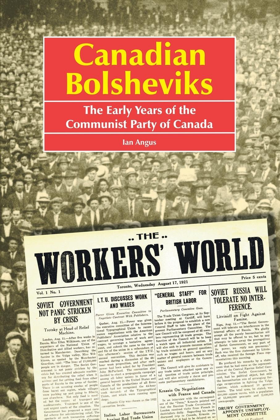 Cover: 9781412038089 | Canadian Bolsheviks | The Early Years of the Communist Party of Canada