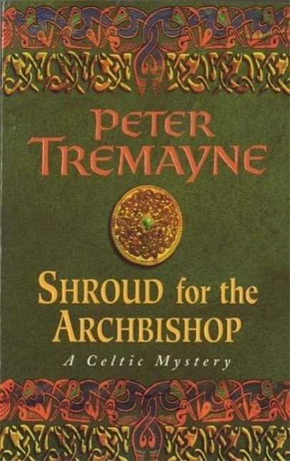 Cover: 9780747248484 | Tremayne, P: Shroud for the Archbishop | Peter Tremayne | Taschenbuch