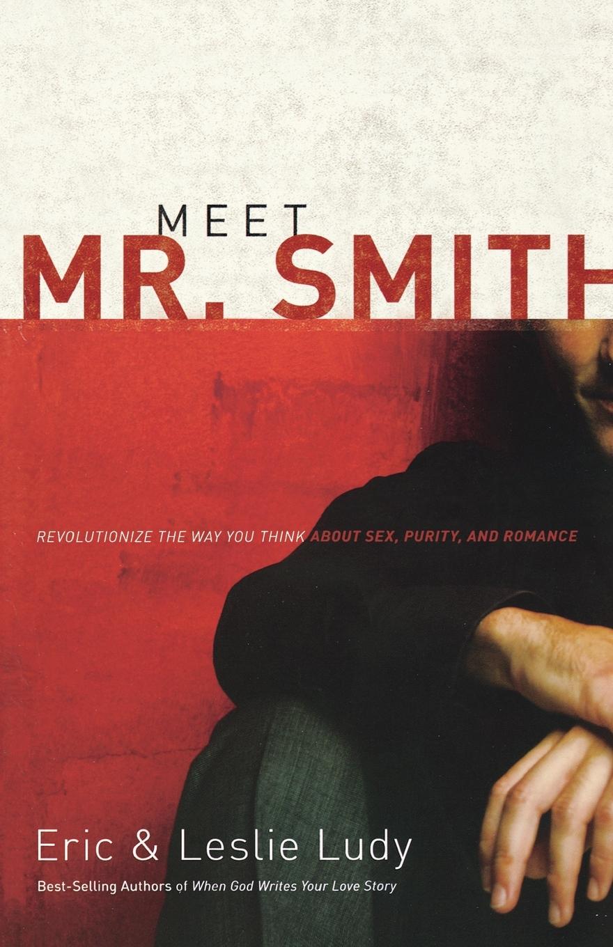 Cover: 9780849905438 | Meet Mr. Smith | Eric Ludy | Taschenbuch | Englisch | 2007