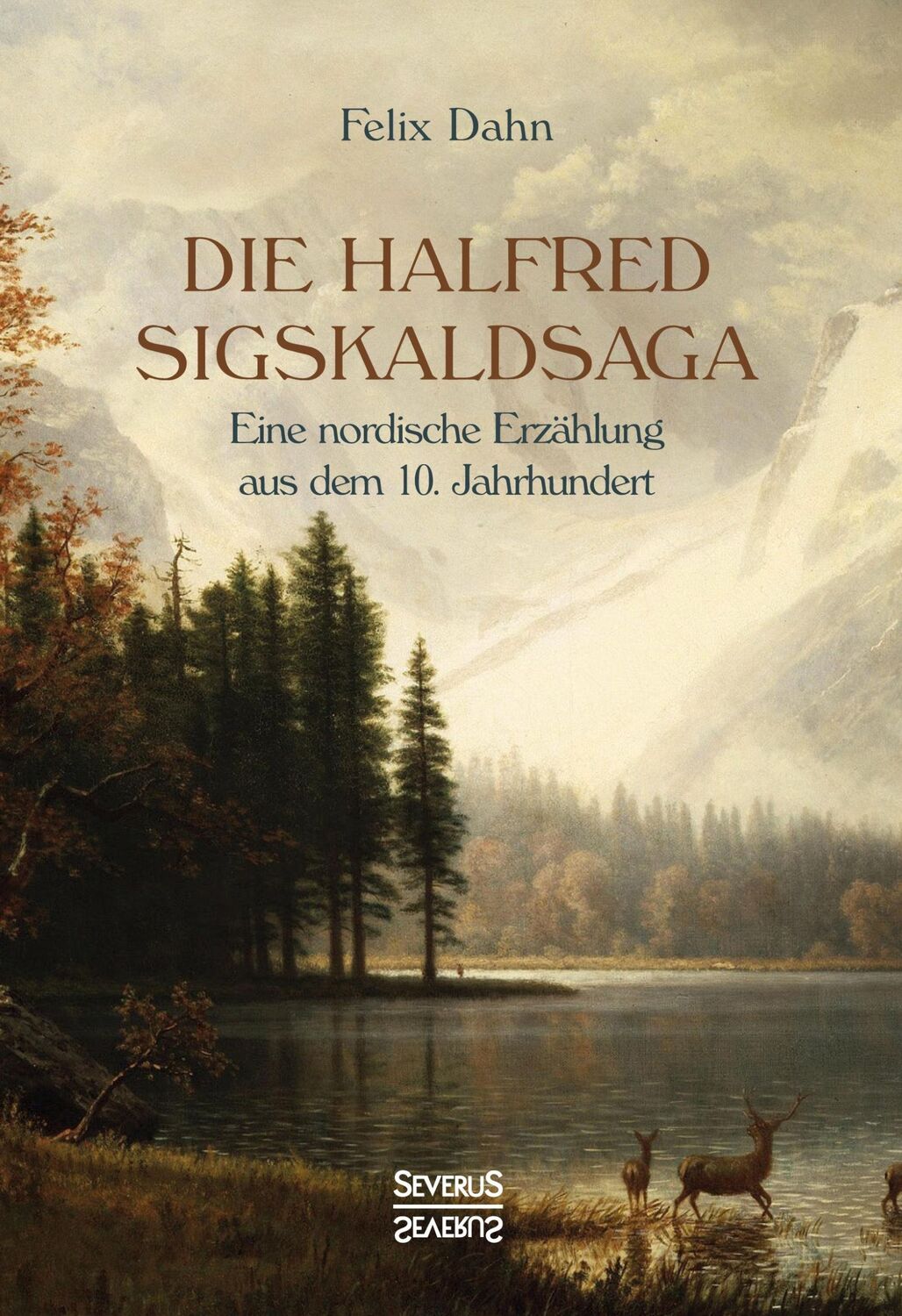 Cover: 9783963452154 | Die Halfred Sigskaldsaga. | Felix Dahn | Buch | 96 S. | Deutsch | 2021