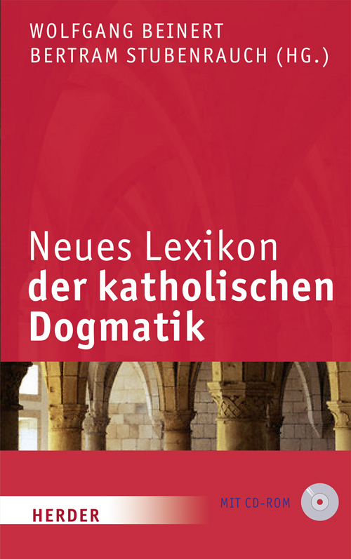 Cover: 9783451340543 | Neues Lexikon der katholischen Dogmatik, m. CD-ROM | Beinert (u. a.)