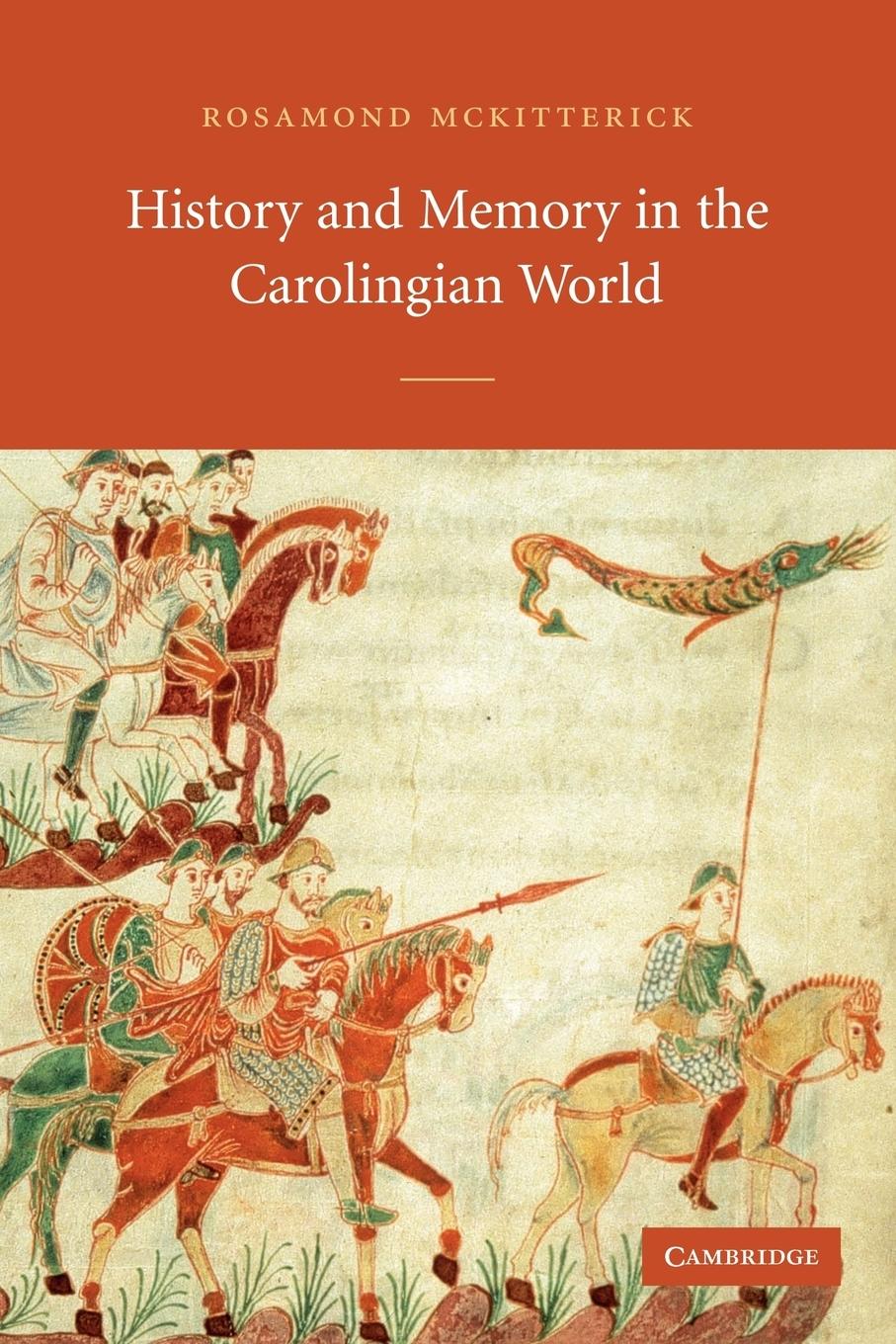 Cover: 9780521534369 | History and Memory in the Carolingian World | Rosamond Mckitterick