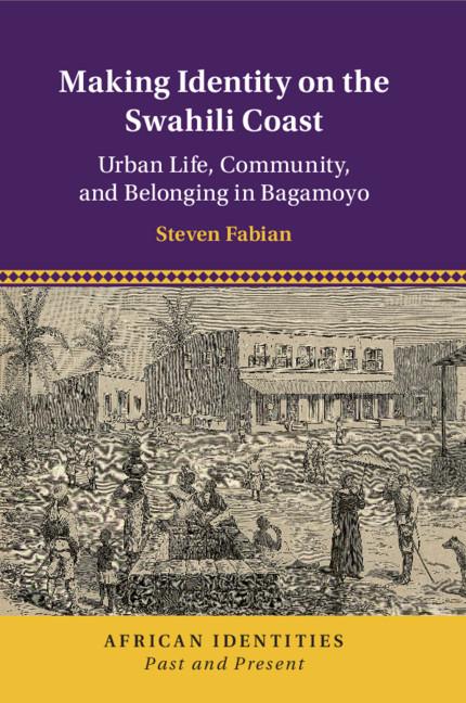 Cover: 9781108710046 | Making Identity on the Swahili Coast | Steven Fabian | Taschenbuch