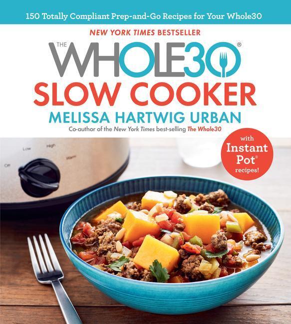 Cover: 9781328531049 | The Whole30 Slow Cooker | Melissa Hartwig Urban | Buch | Englisch