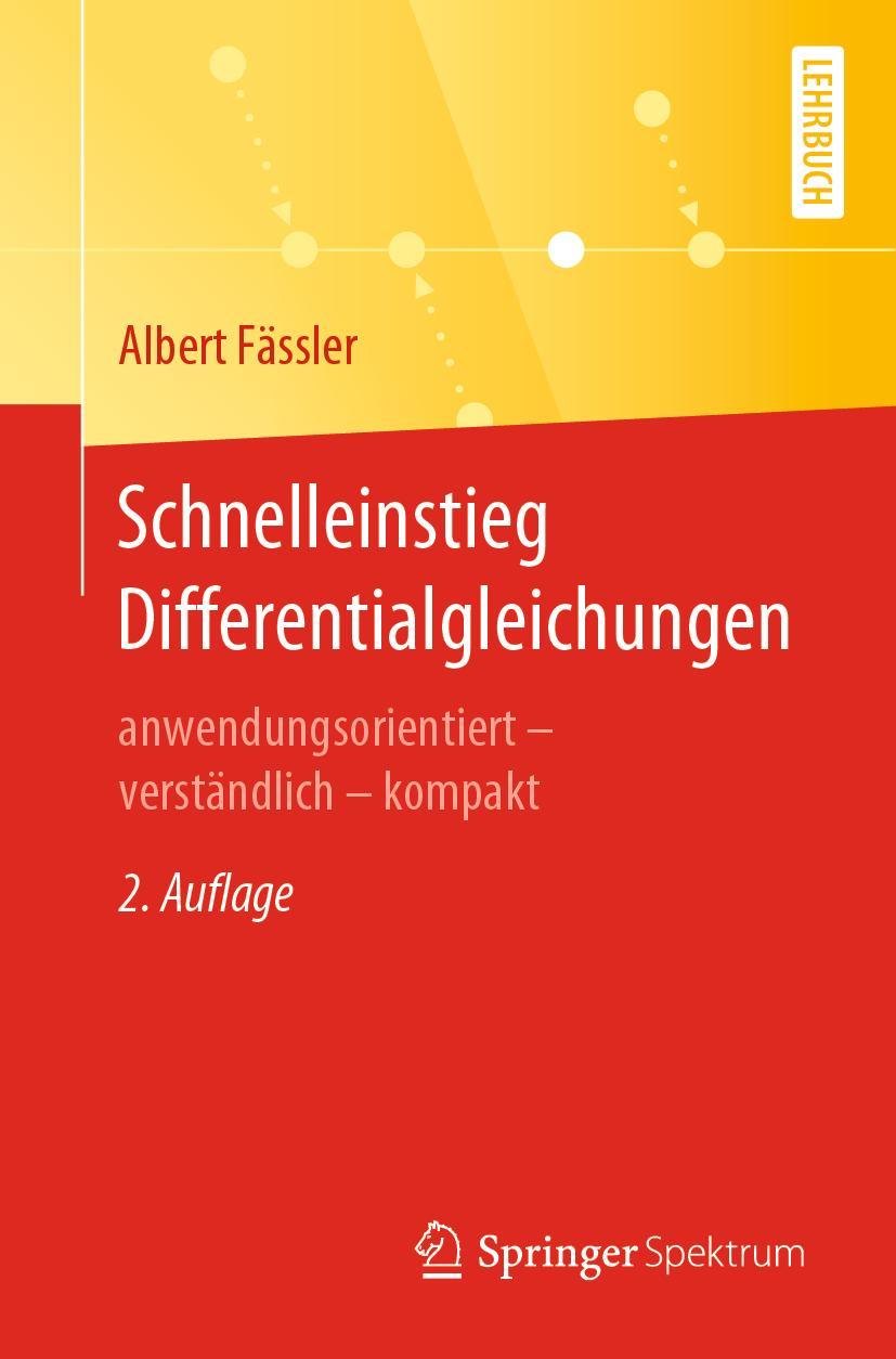 Cover: 9783662621455 | Schnelleinstieg Differentialgleichungen | Albert Fässler | Taschenbuch