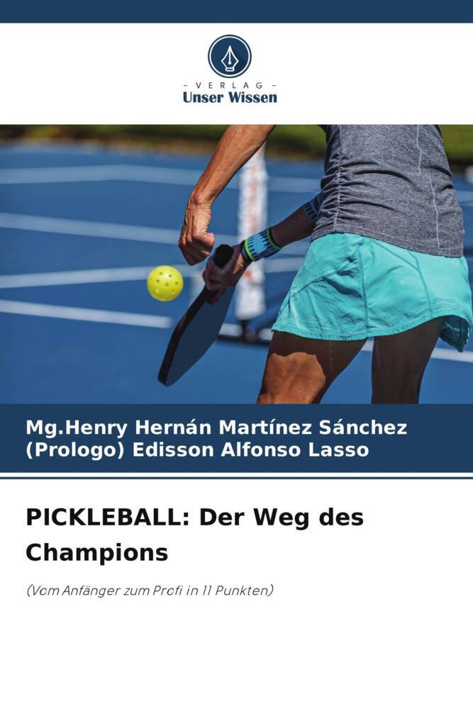 Cover: 9786206493488 | PICKLEBALL: Der Weg des Champions | Sánchez (u. a.) | Taschenbuch