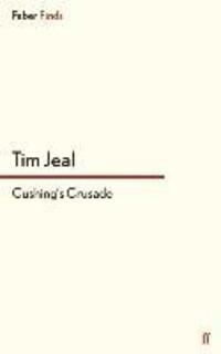 Cover: 9780571303915 | Cushing's Crusade | Tim Jeal | Taschenbuch | Paperback | 208 S. | 2013