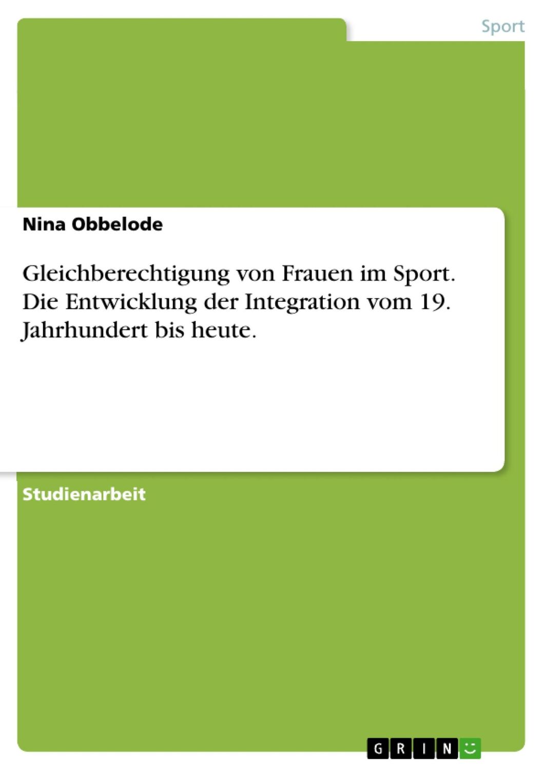 Cover: 9783638661386 | Gleichberechtigung von Frauen im Sport. Die Entwicklung der...