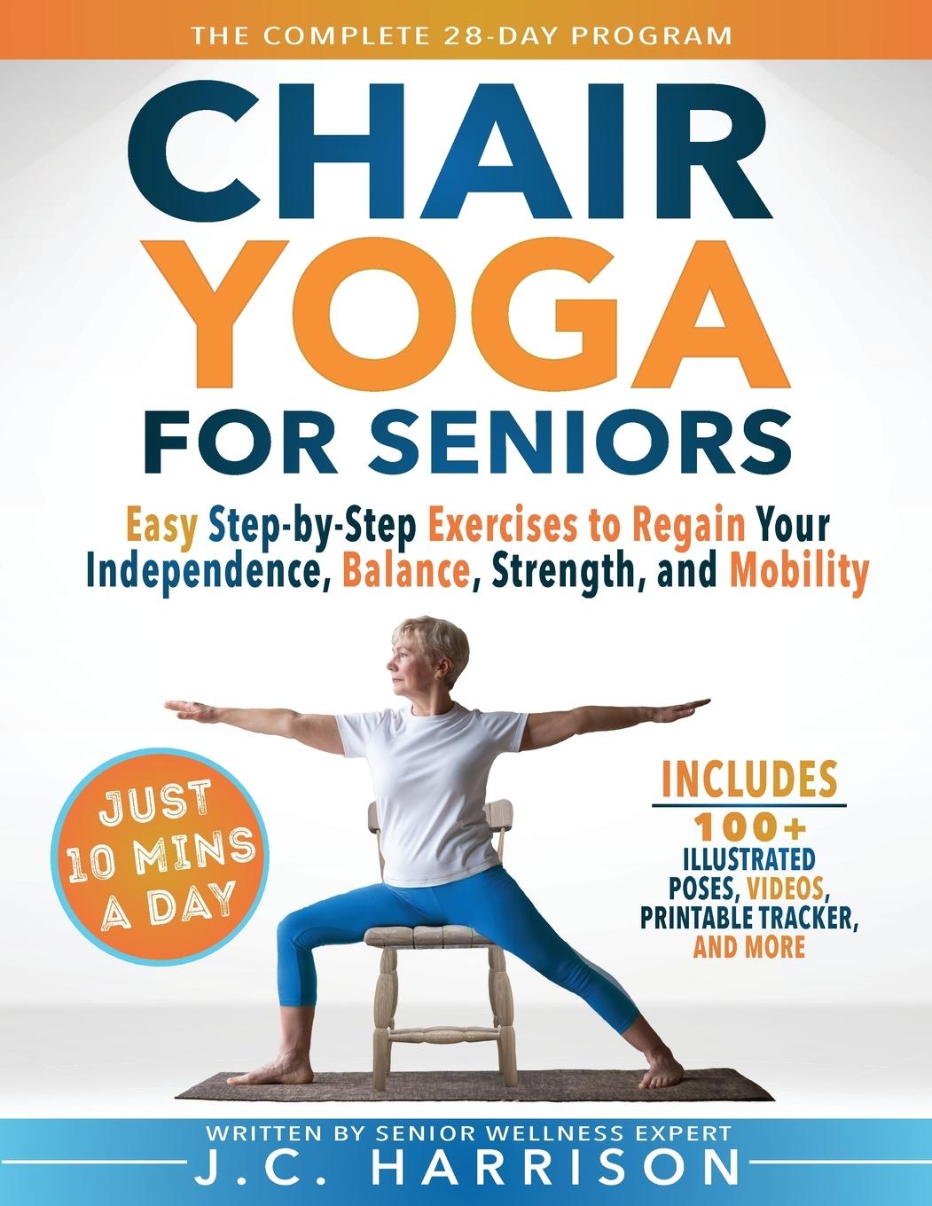 Cover: 9781998241248 | 10-Minute Chair Yoga for Seniors Over 60 | J. C. Harrison | Buch