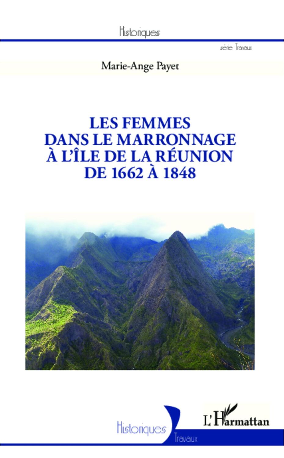 Cover: 9782343016238 | Les femmes dans le marronnage à l'île de la Réunion de 1662 à 1848