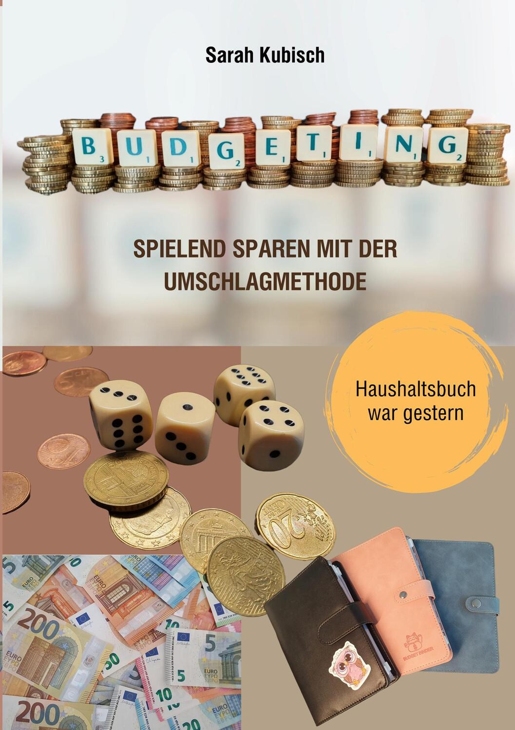 Cover: 9783756221134 | Budgeting | Spielend sparen mit der Umschlagmethode | Sarah Kubisch