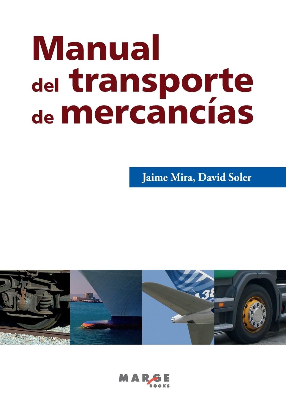 Cover: 9788416171095 | Manual del transporte de mercancías | Jaime Mira (u. a.) | Taschenbuch