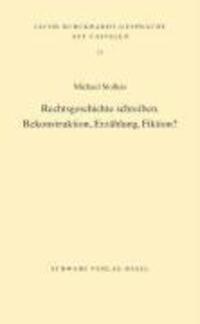 Cover: 9783796524554 | Rechtsgeschichte schreiben | Michael Stolleis | Taschenbuch | 48 S.