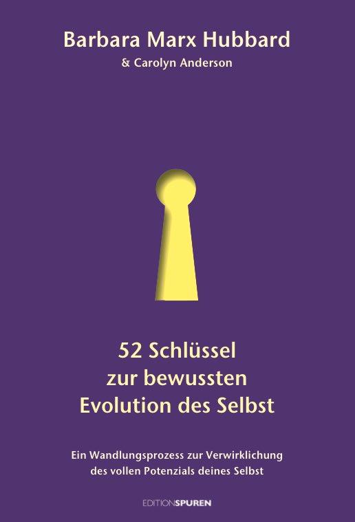 Cover: 9783905752588 | 52 Schlüssel zur bewussten Evolution des Selbst | Hubbard (u. a.)