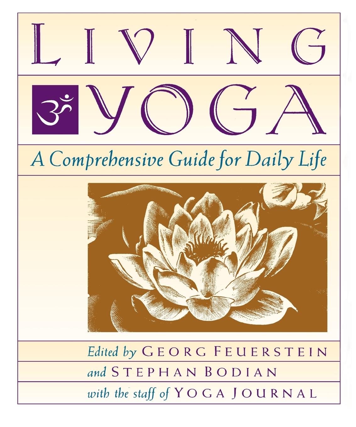 Cover: 9780874777291 | Living Yoga | A Comprehensive Guide for Daily Life | Georg Feuerstein