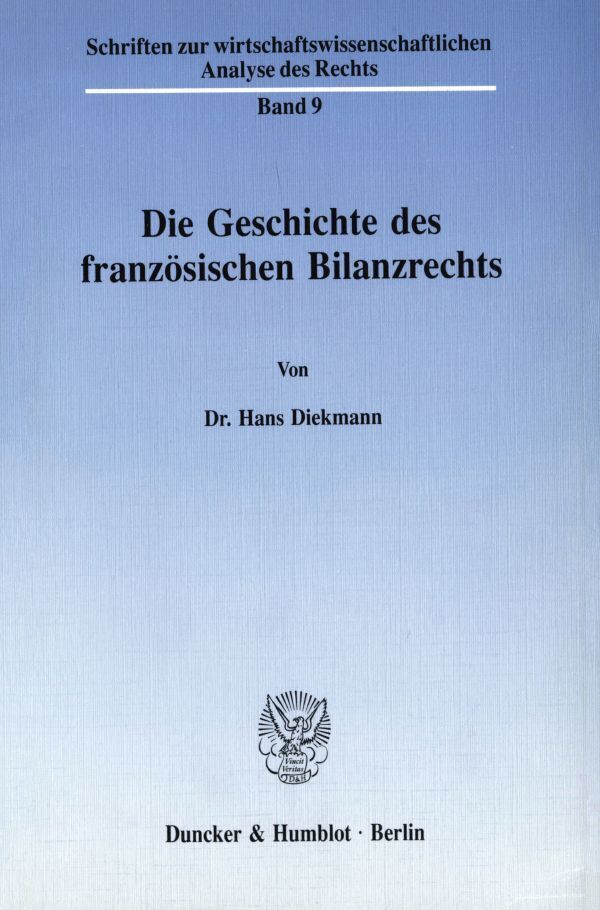 Cover: 9783428071296 | Die Geschichte des französischen Bilanzrechts. | Hans Diekmann | Buch