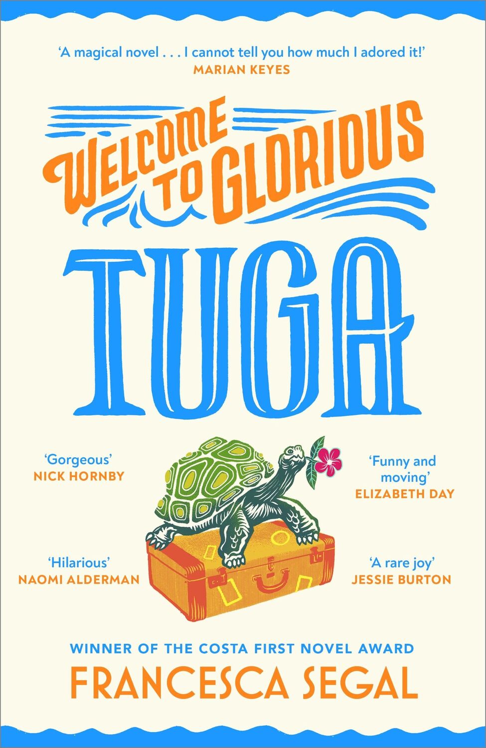 Cover: 9781784745394 | Welcome to Glorious Tuga | Francesca Segal | Taschenbuch | 368 S.