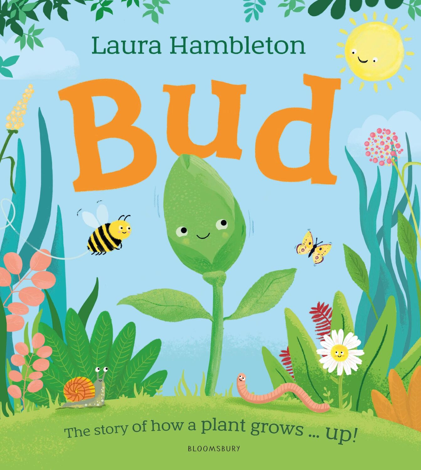 Cover: 9781526658708 | Bud | The story of how a plant grows ... up! | Laura Hambleton | Buch