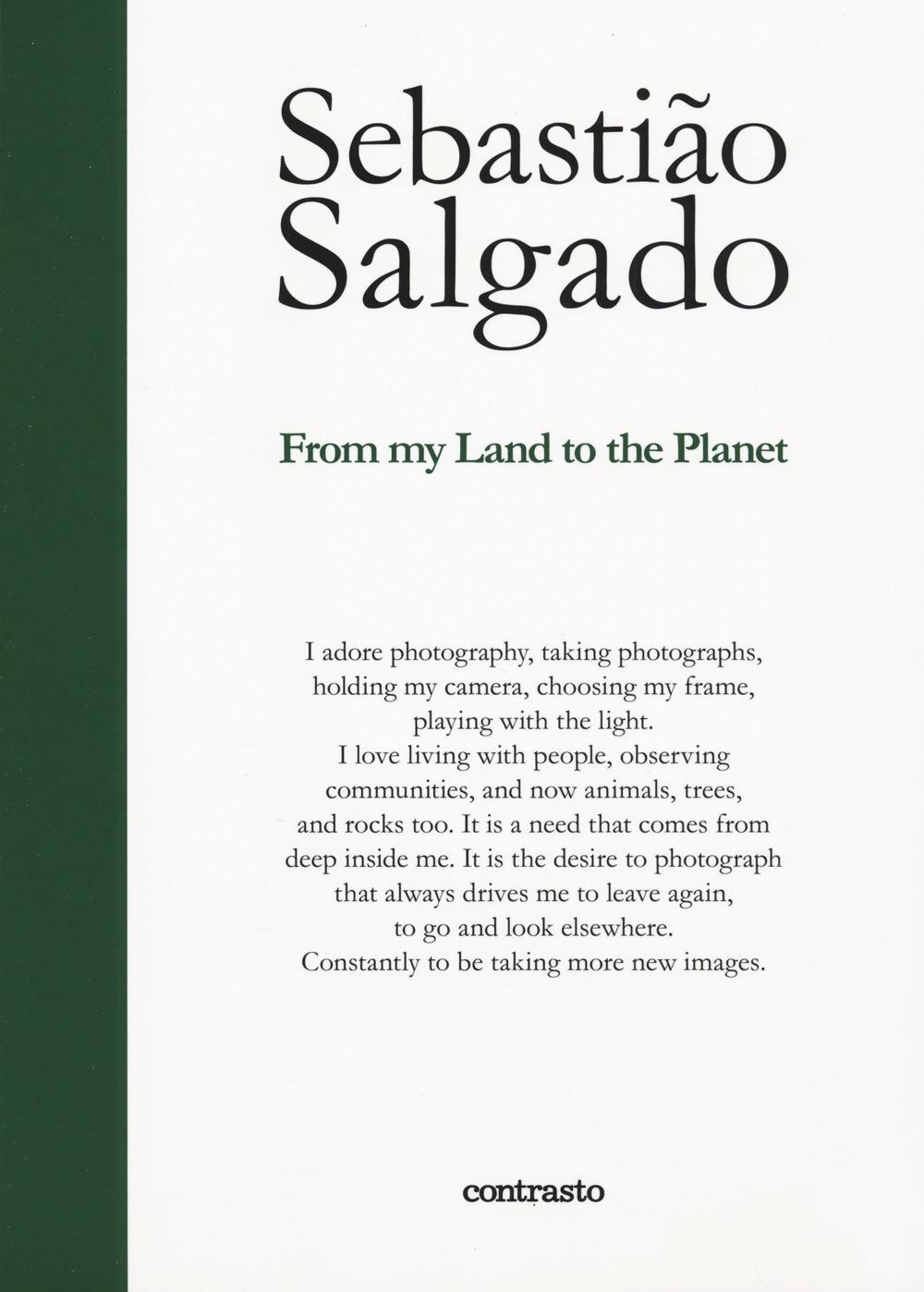 Cover: 9788869658952 | Sebastiao Salgado: From My Land to the Planet | Sebastiao Salgado