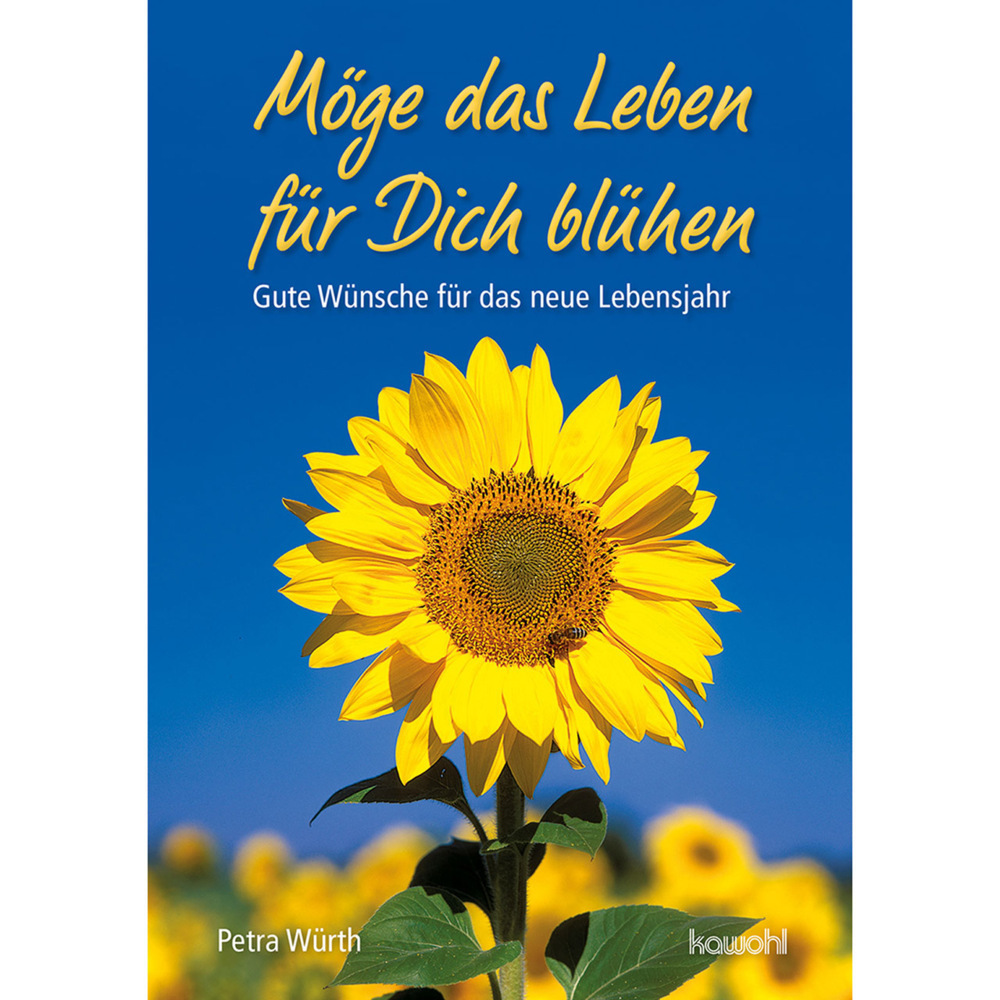 Cover: 9783863384937 | Möge das Leben für dich blühen | Gute Wünsche für das neue Lebensjahr