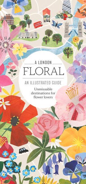 Cover: 9781916297203 | A London Floral | An Illustrated Guide | Natasha Goodfellow | Buch