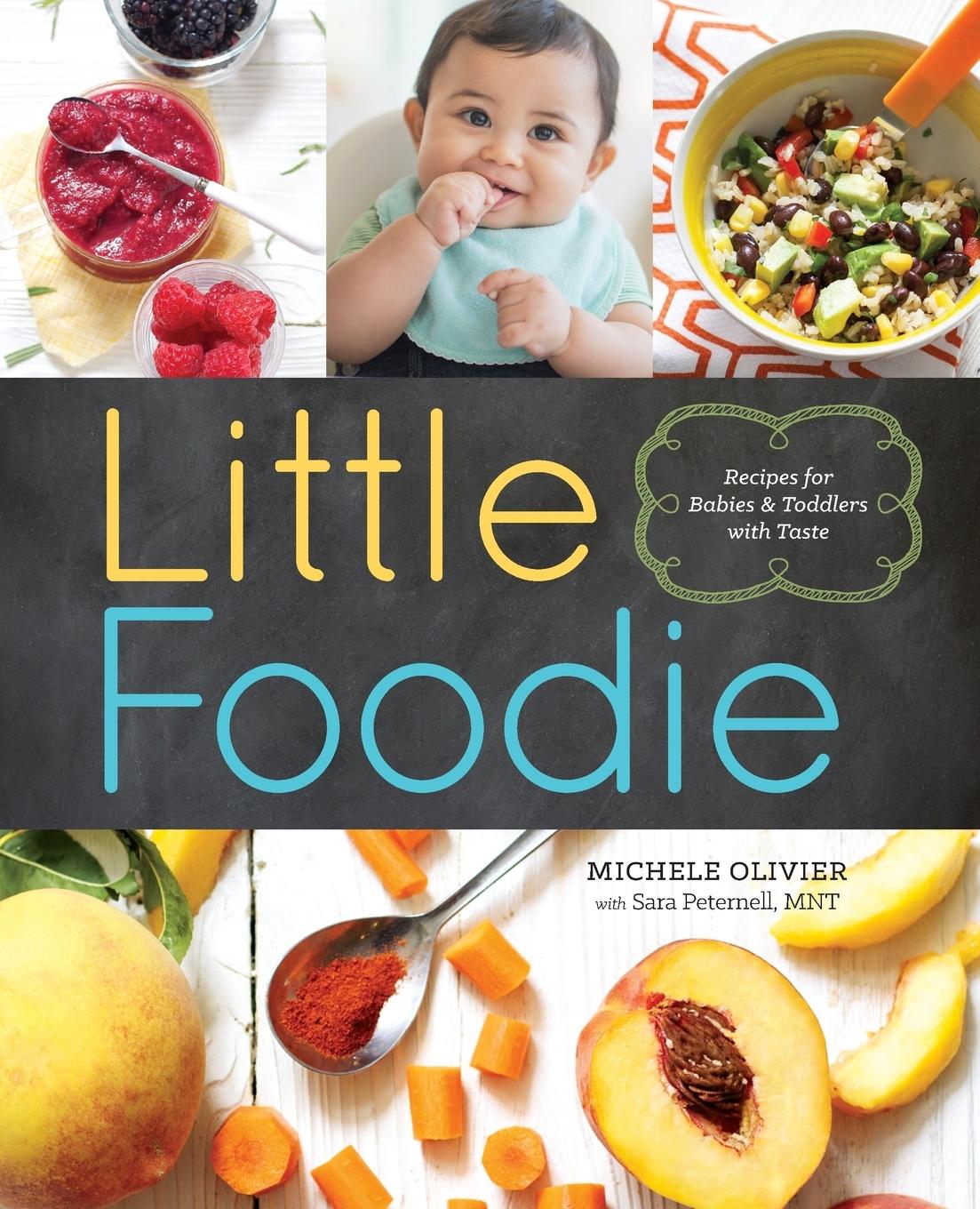 Cover: 9781942411048 | Little Foodie | Recipes for Babies and Toddlers with Taste | Olivier